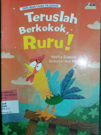 Image of Teruslah Berkokok, Ruru!